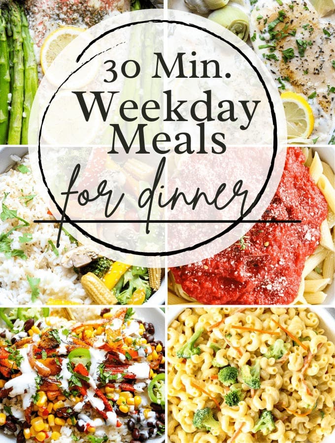 The Best 30 Minute Weekday Meals