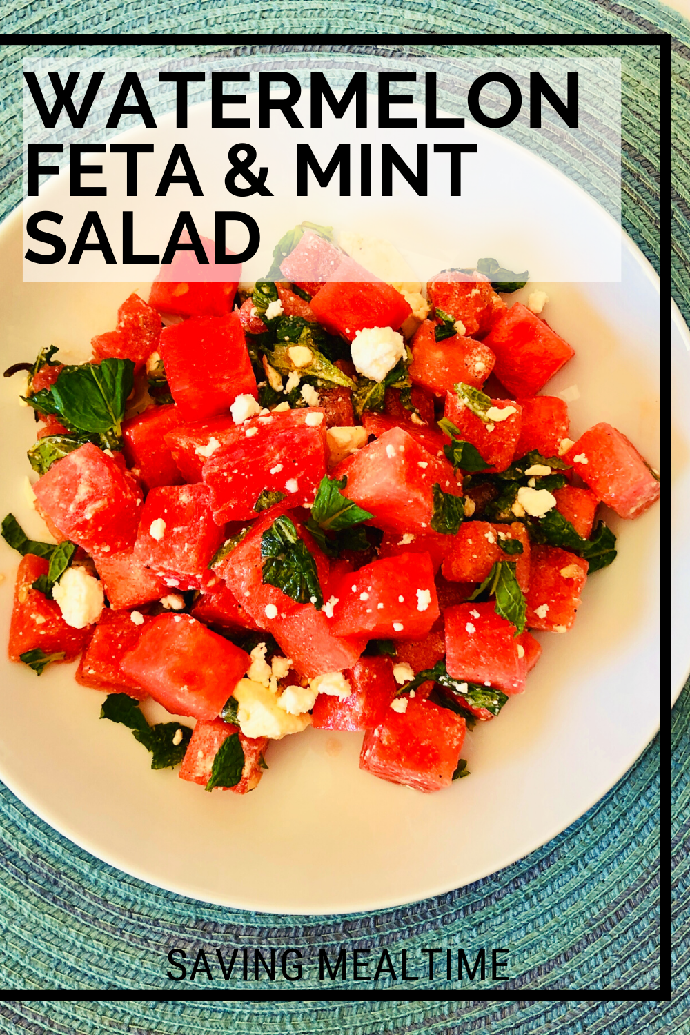 Watermelon Feta Mint Salad