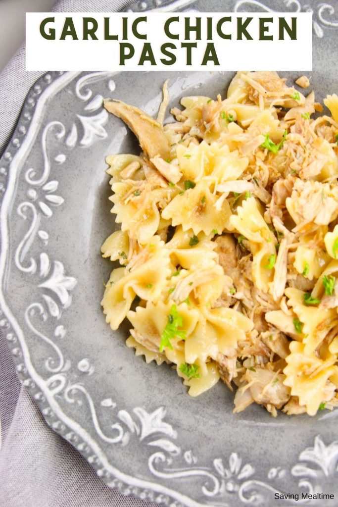 Garlic Chicken Pasta